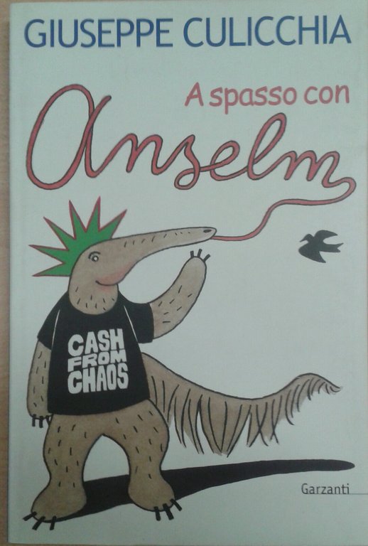 A spasso con Anselmo - Culicchia Giuseppe - GARZANTI - …