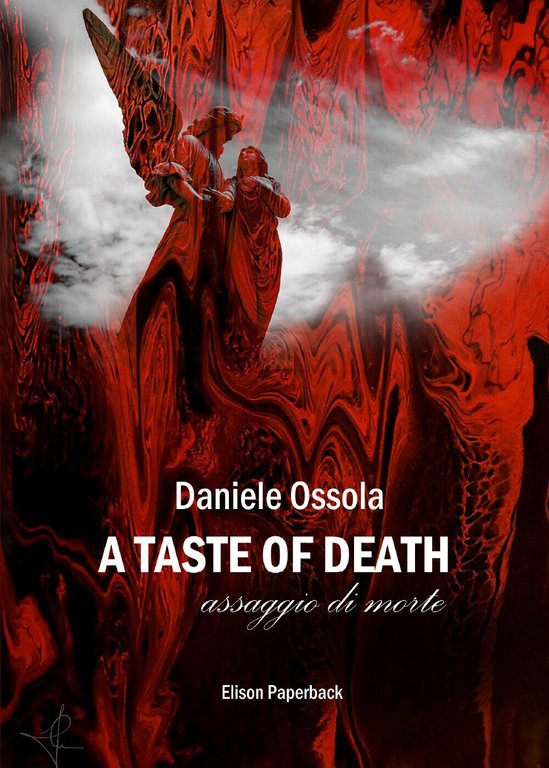 A taste of death. Assaggio di morte di Daniele Ossola, …