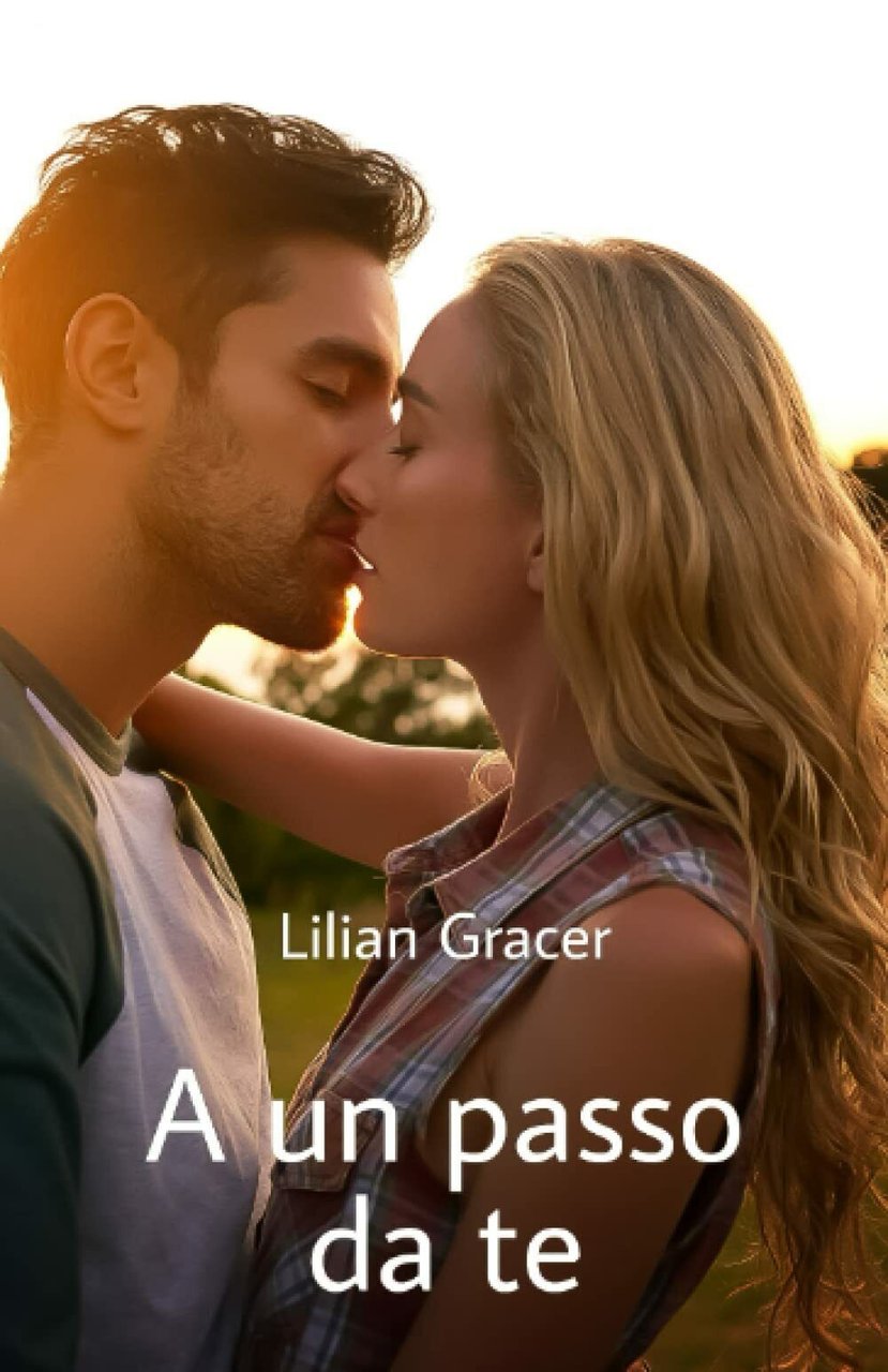 A un passo da te di Lilian Gracer, 2021, Indipendently …