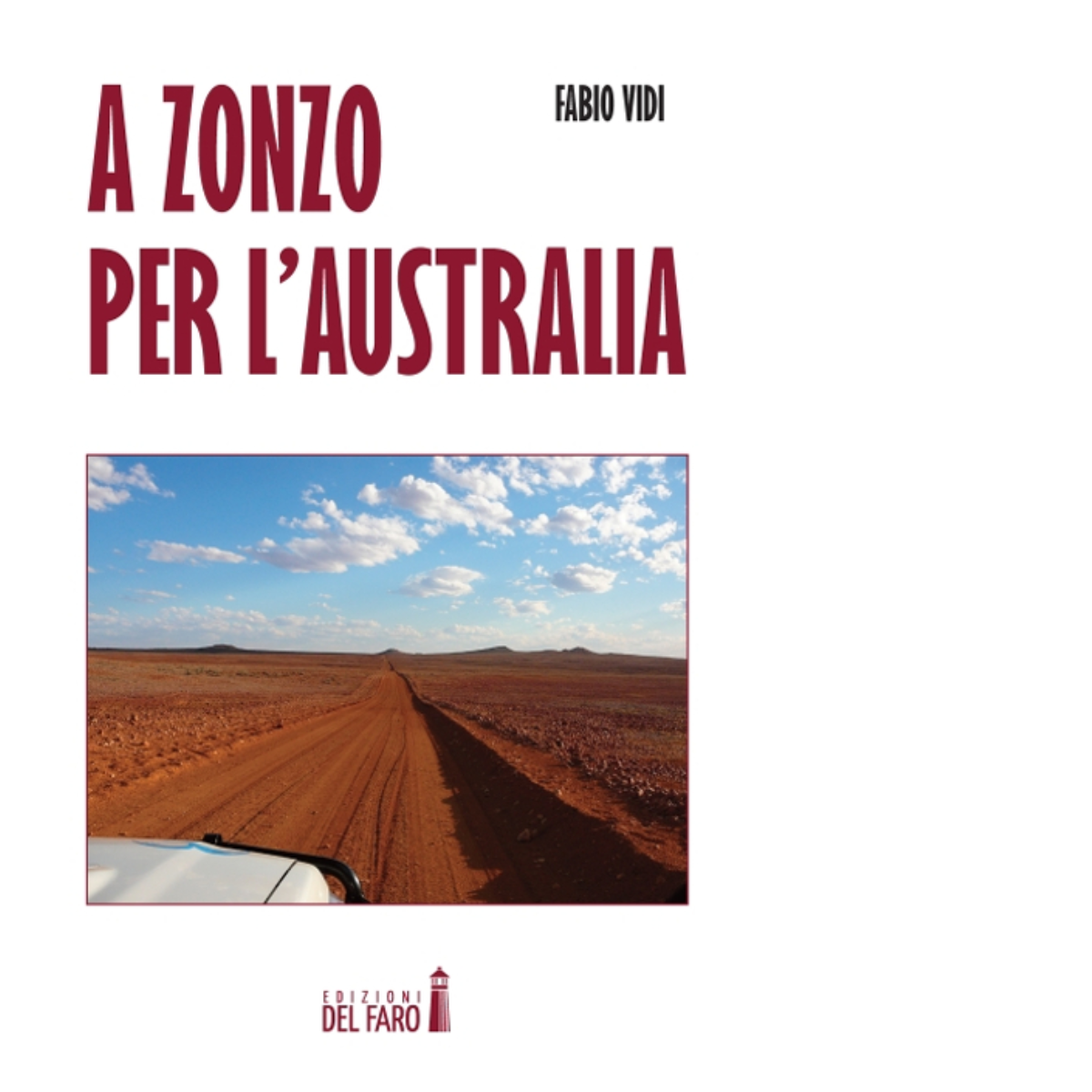 A zonzo per l'Australia di Vidi Fabio - Edizioni Del …