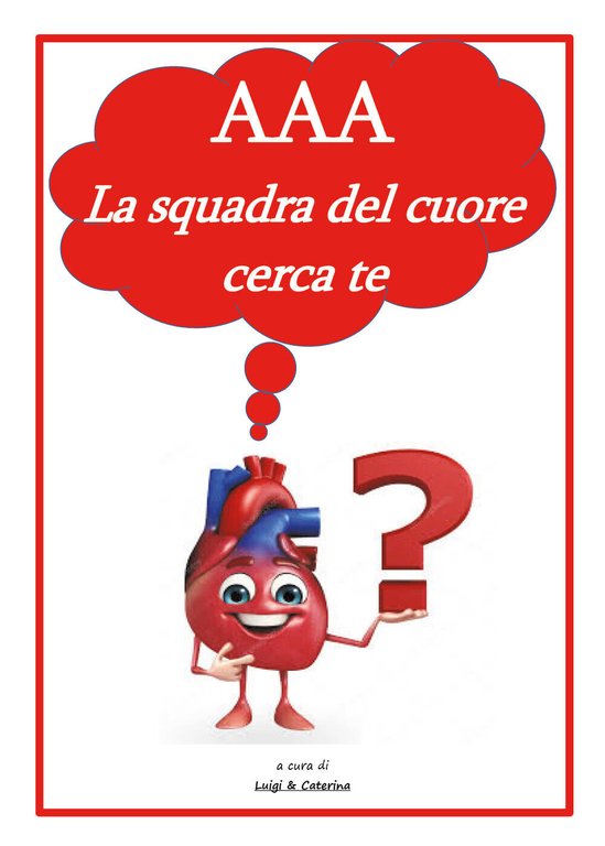 AAA la squadra del cuore cerca te di Luigi Cavallera, …