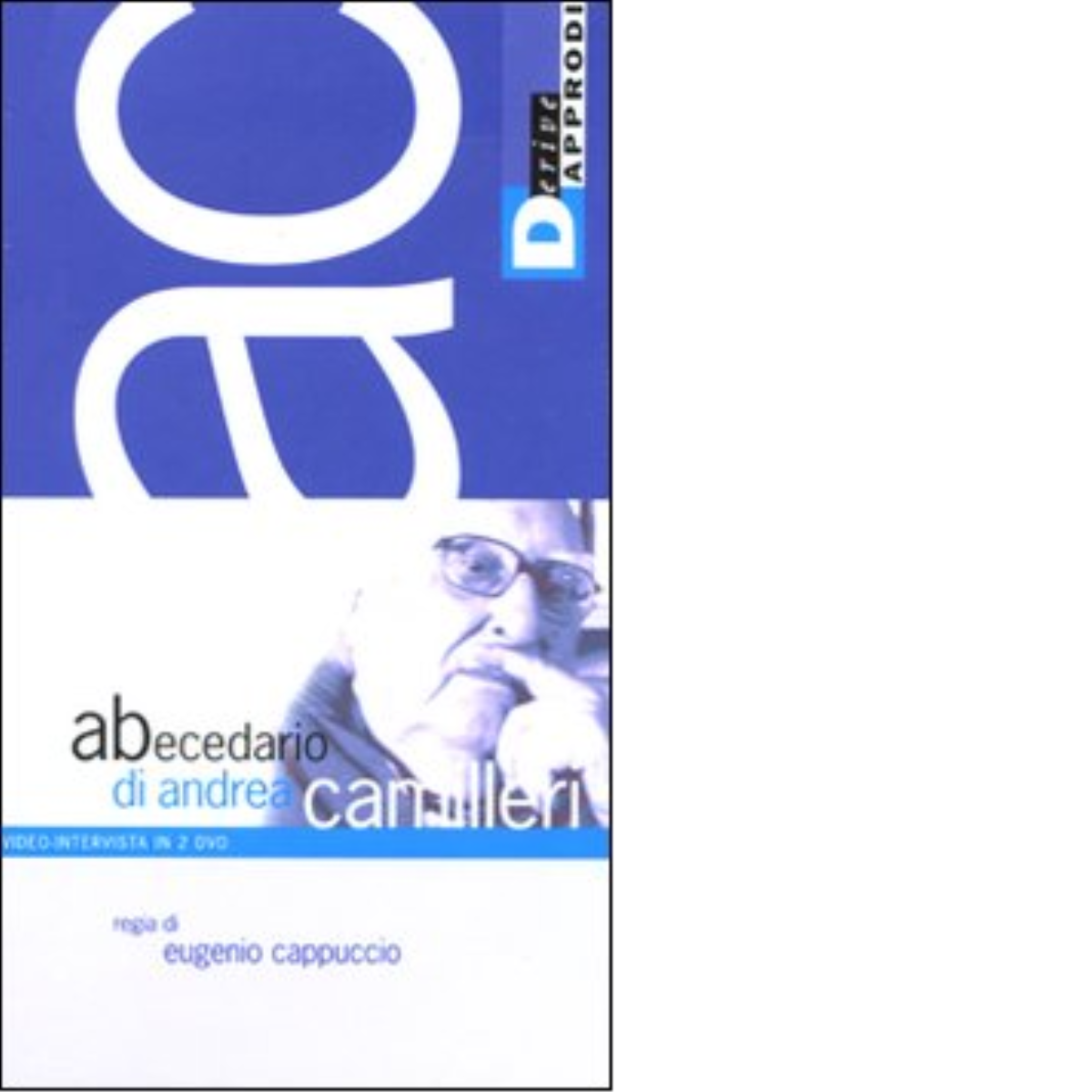 ABECEDARIO DI ANDREA CAMILLERI. di ANDREA CAMILLERI - DeriveApprodi,2008
