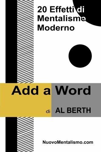Add A Word - 20 Effetti di Mentalismo Moderno - …