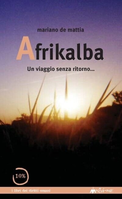 Afrikalba di Mariano De Mattia, 2005, Ass. Multimage | Immagine principale