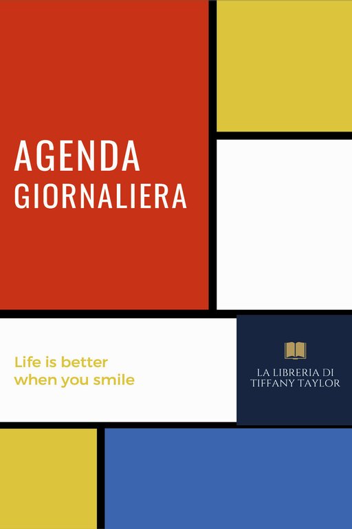 Agenda giornaliera. Life is better when you smile di Tiffany …