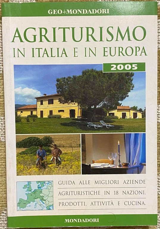 Agriturismo in Italia e in Europa - Aa.Vv. - Mondadori … | Immagine Gallery 2
