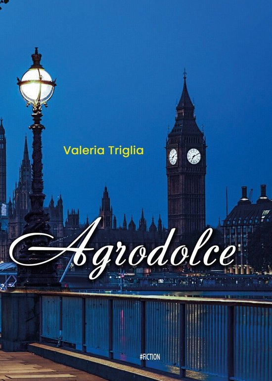 Agrodolce di Valeria Triglia, 2020, Youcanprint