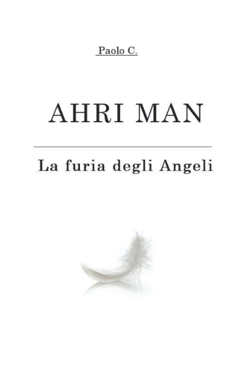 AHRI MAN: La furia degli Angeli - Paolo C. - …