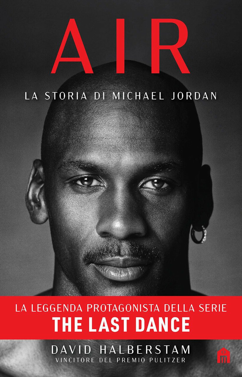Air. La storia di Michael Jordan - David Halberstam - …