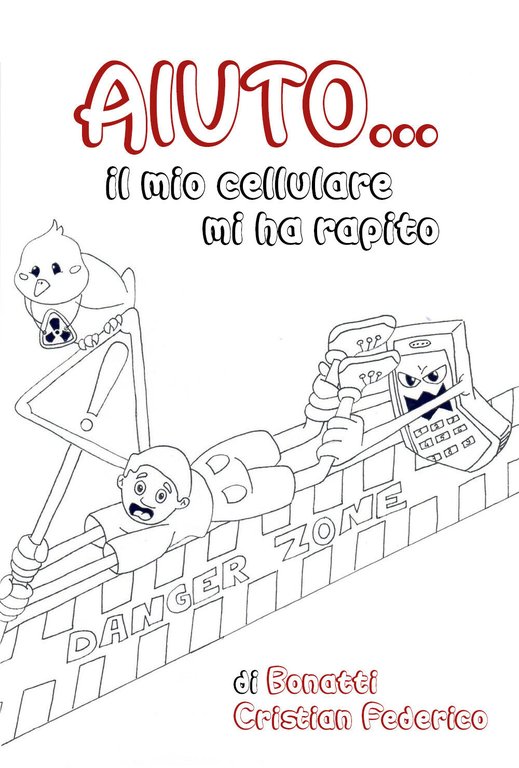 Aiuto. il mio cellulare mi ha rapito - Cristian Federico …