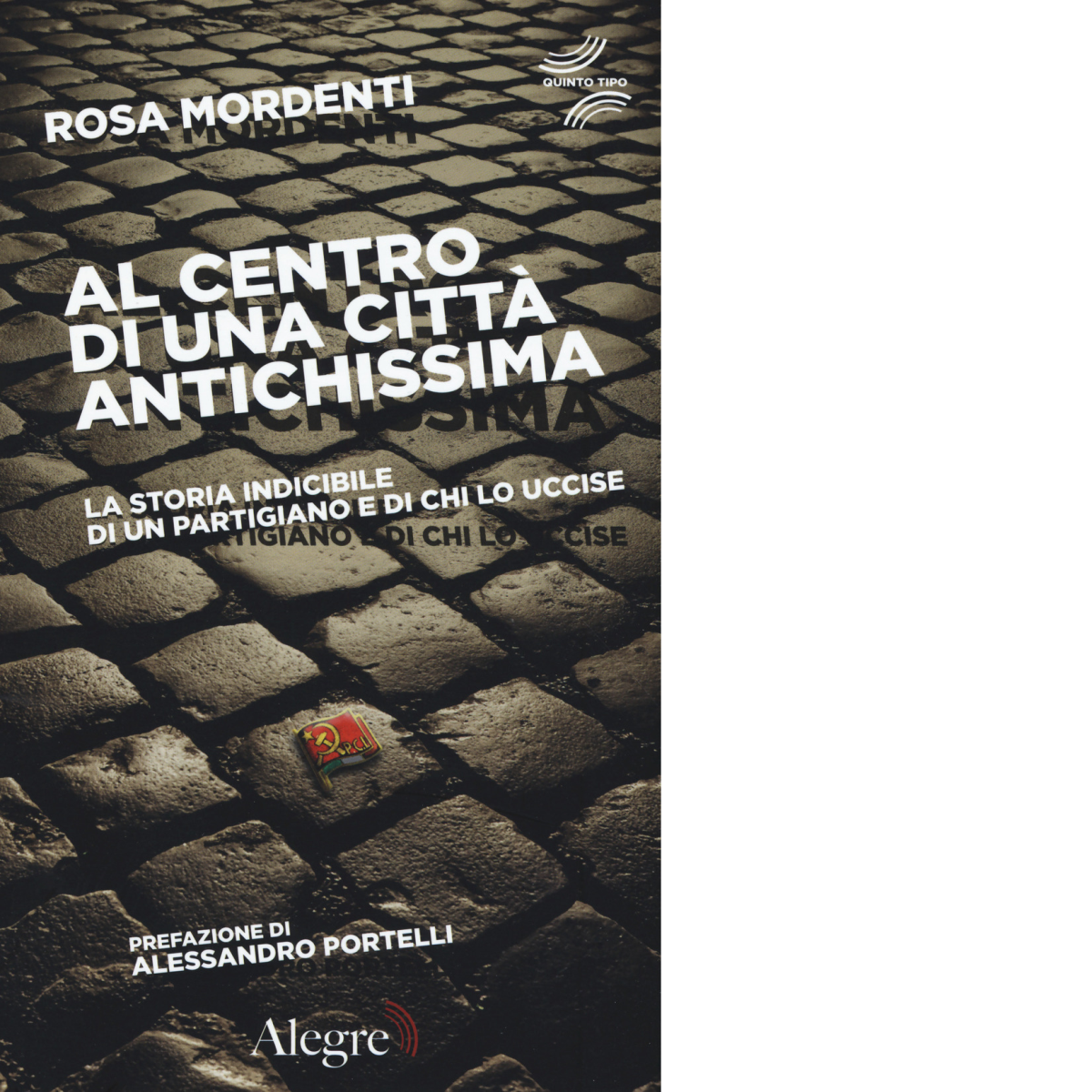 AL CENTRO DI UNA CITTA' ANTICHISSIMA di ROSA MARDENTI - …