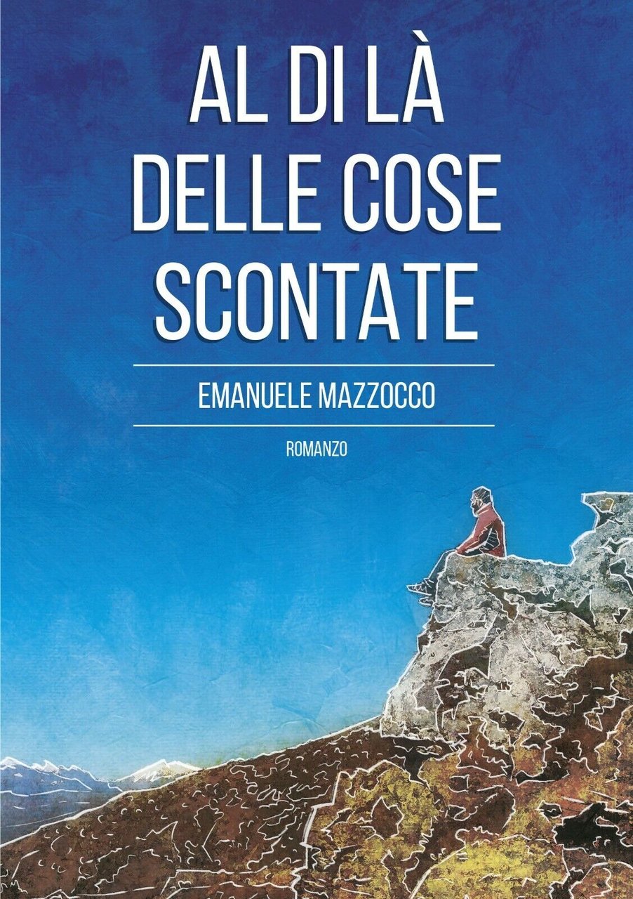 Al di là delle cose scontate di Emanuele Mazzocco, 2018, … | Immagine principale
