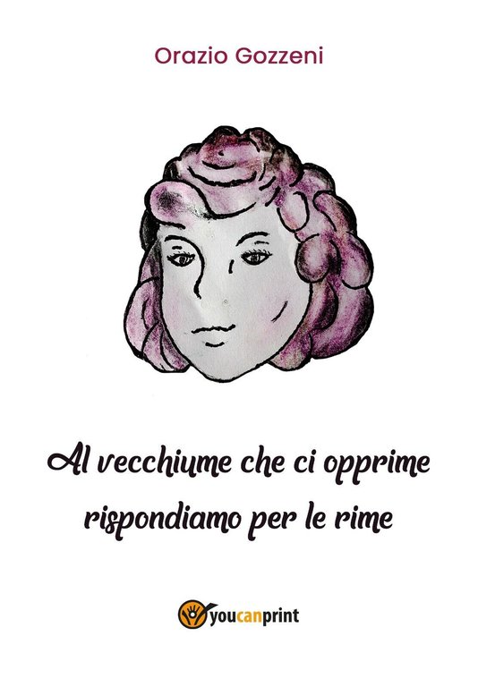 Al vecchiume che ci opprime rispondiamo per le rime di …