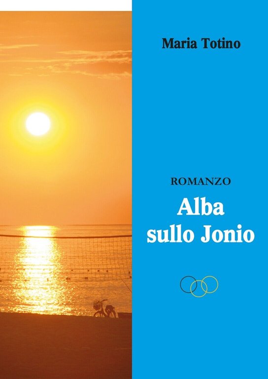 Alba sullo Jonio di Maria Totino, 2019, Youcanprint