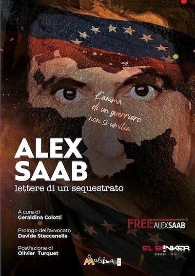 Alex Saab. Lettere di un sequestrato di G. Colotti, 2022, …