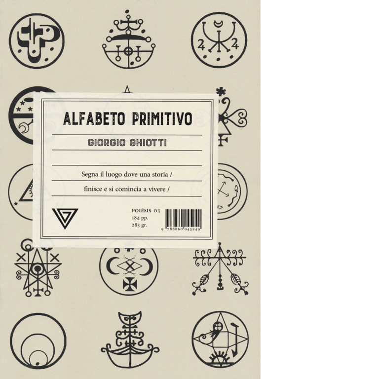 Alfabeto primitivo - Giorgio Ghiotti - Perrone editore, 2020