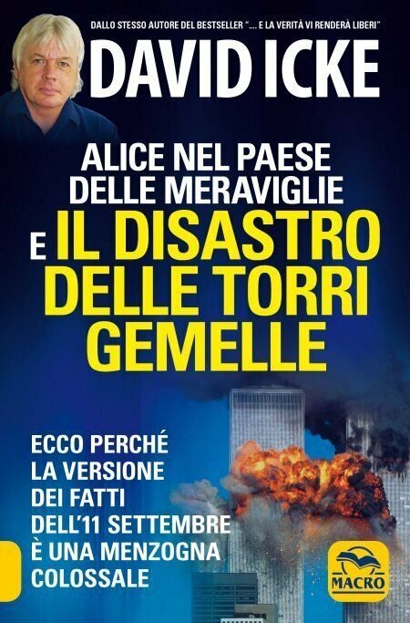 Alice nel paese delle meraviglie e il disastro delle Torri …