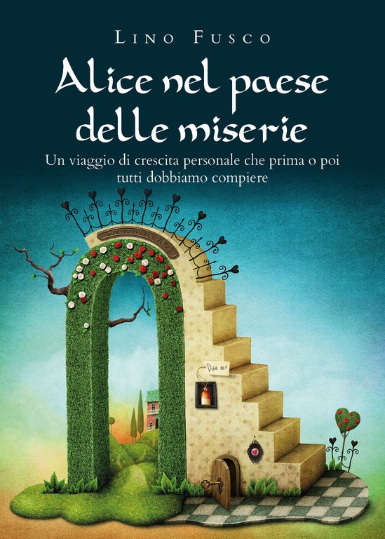 Alice nel paese delle miserie di Lino Fusco, 2021, Youcanprint