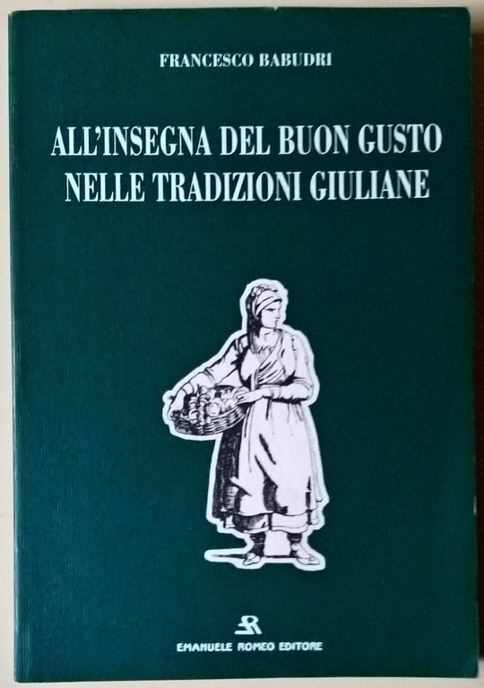 All?insegna del buon gusto nelle tradizioni giuliane - Babudri - …