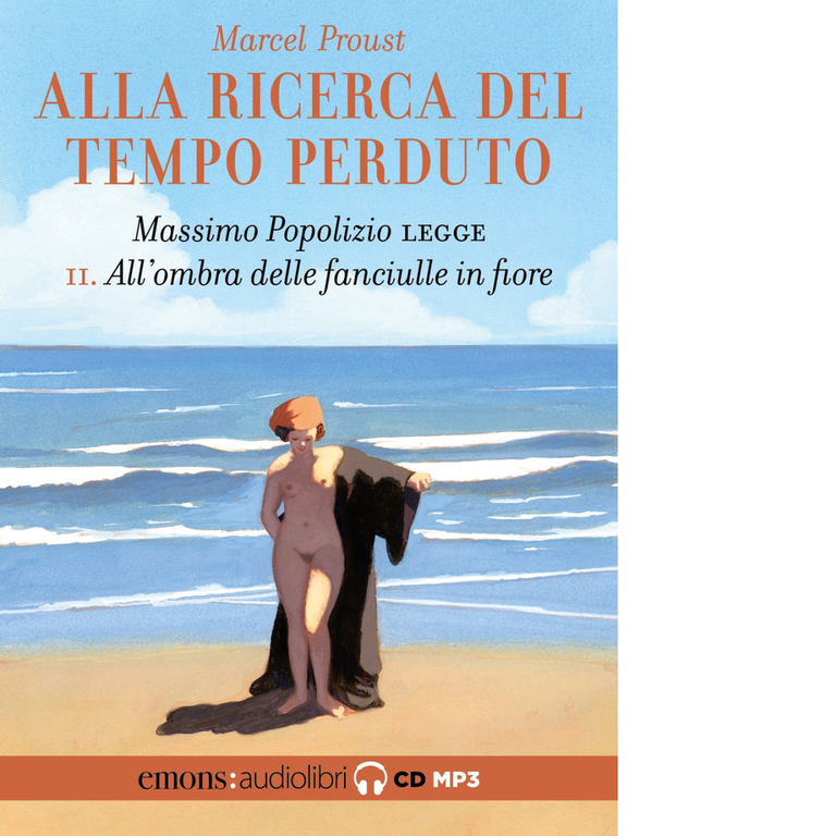 ALLA RICERCA DEL TEMPO PERDUTO ? VOL. 2? ALL?OMBRA DELLE FANCIULLE IN FIORE