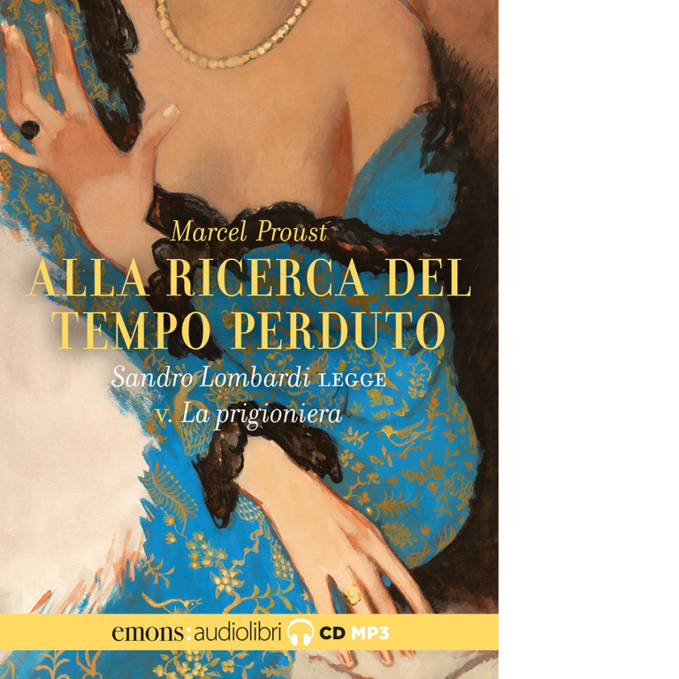 ALLA RICERCA DEL TEMPO PERDUTO VOL. 5 - LA PRIGIONIERA di Proust Marcel - 2022