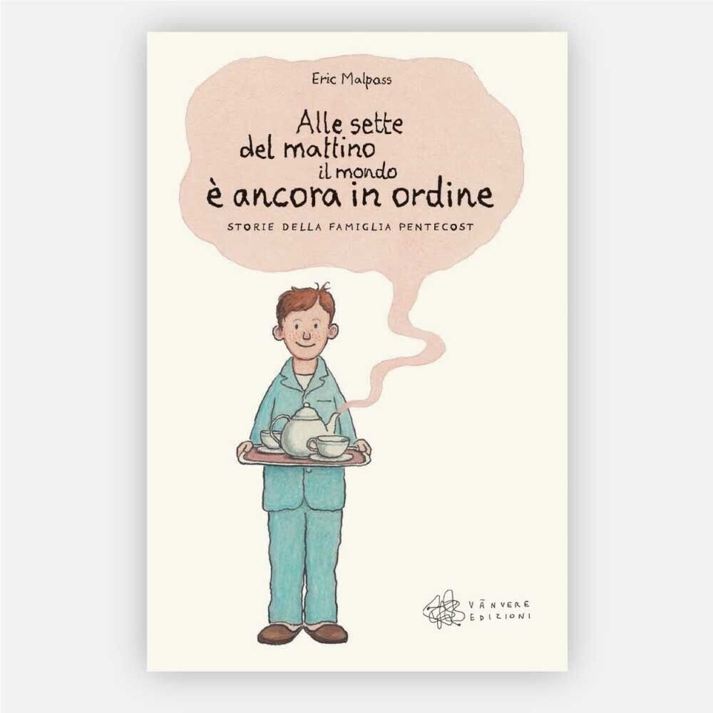 Alle sette del mattino il mondo è ancora in ordine …