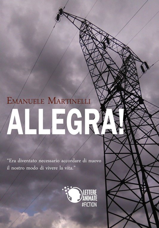 Allegra! di Emanuele Martinelli, 2017, Lettere Animate Editore