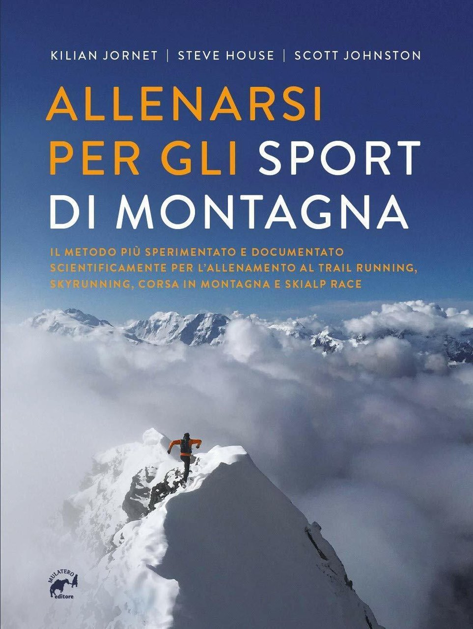 Allenarsi per gli sport di montagna - Jornet, House, Johnston …