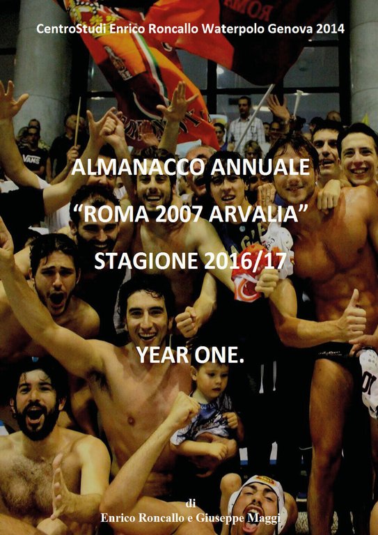 Almanacco Annuale ?Roma 2007 Arvalia? 2016/17 - Enrico Roncallo, 2017, …