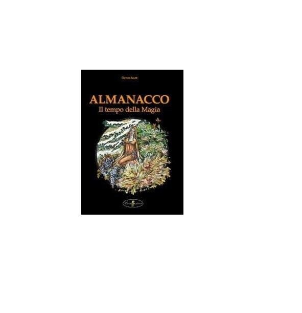 Almanacco. Il tempo della magia - Devon Scott, 2012, Spaziofatato