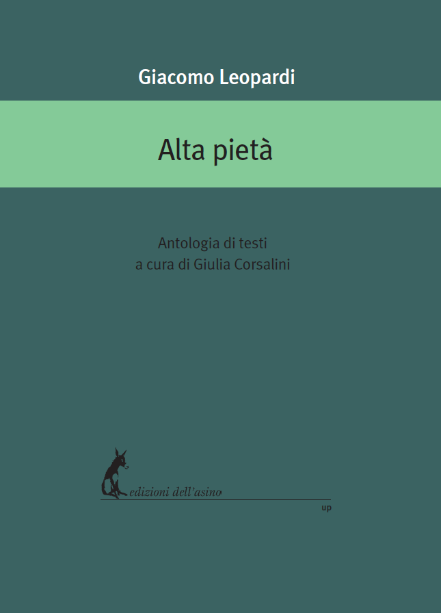 ALTA PIETA' DI GIACOMO LEOPARDI di GIULIA CORSALINI - Dell'Asino, …