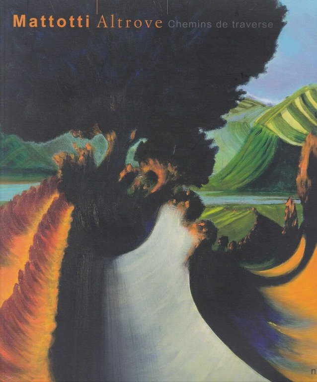 Altrove. Chemins de traverse. Ediz. italiana e francese di Lorenzo …