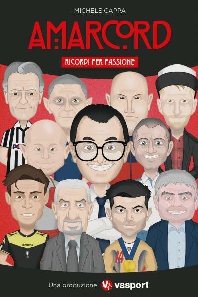Amarcord. Ricordi per passione di Michele Cappa, 2022, Youcanprint