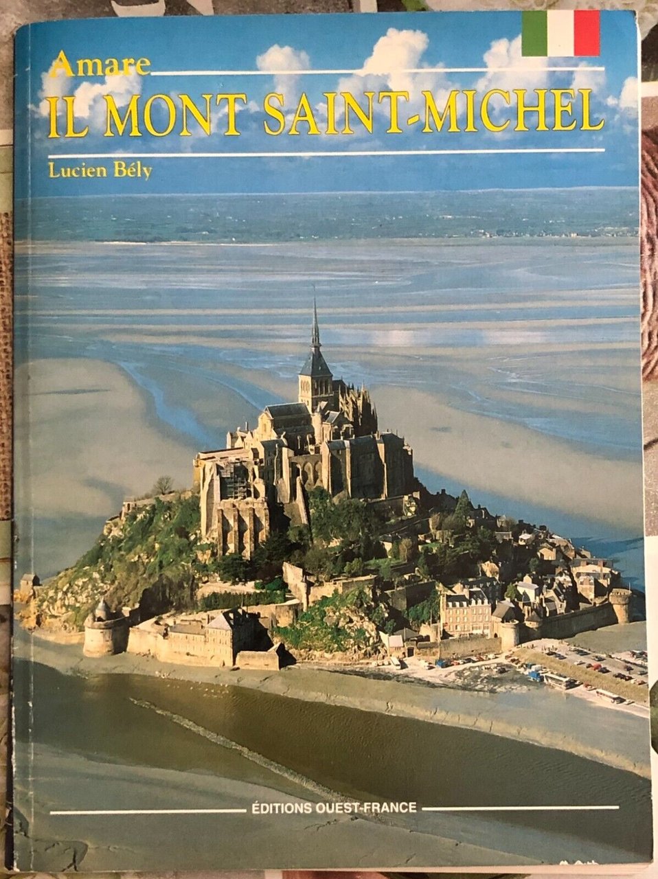 Amare il Mont Saint-Michel di Lucien Bély, 1992, Éditions Ouest-france