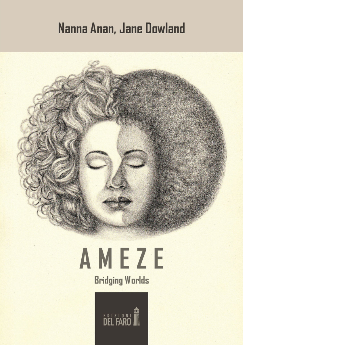 Ameze. Bridging worlds di Anan Nanna; Dowland Jane - Del …