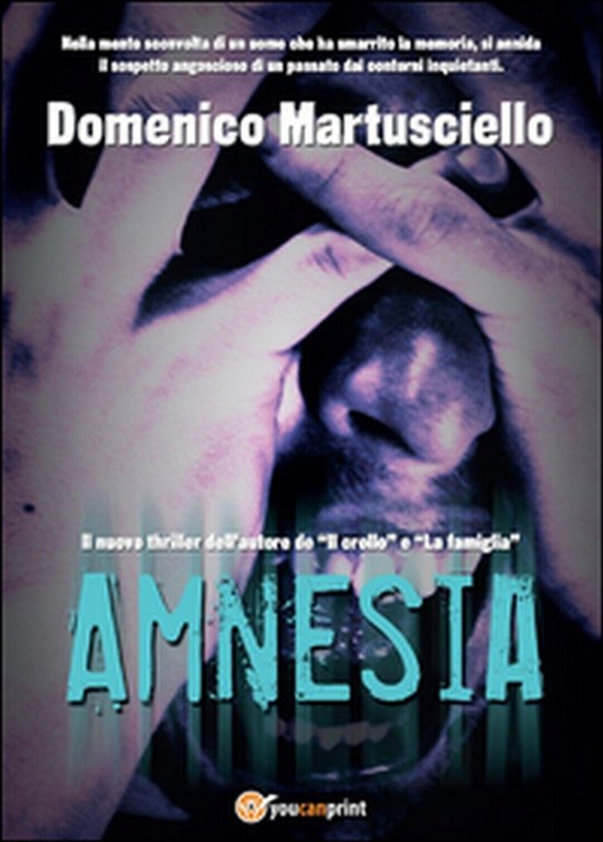 Amnesia di Domenico Martusciello, 2015, Youcanprint