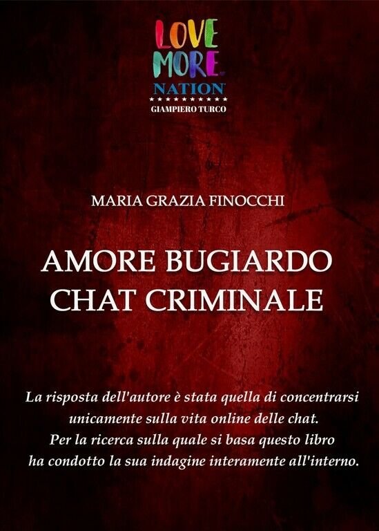 Amore bugiardo chat criminale di Maria Grazia Finocchi, 2018, Youcanprint