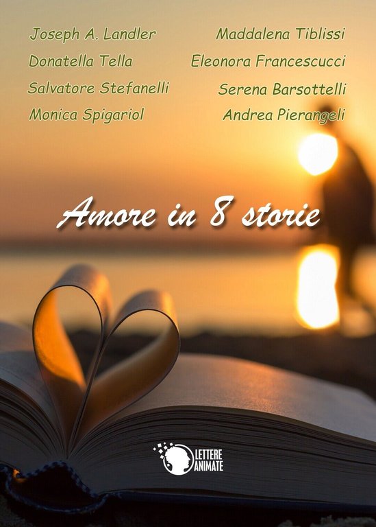 Amore in 8 storie di Aa. Vv., 2016, Youcanprint