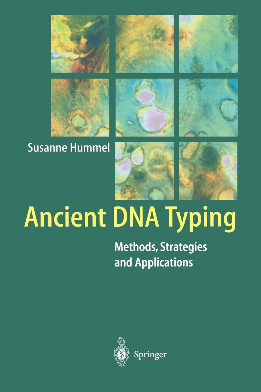Ancient DNA Typing - Susanne Hummel - Springer, 2010
