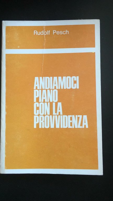 Andiamoci piano con la provvidenza - Rudolf Pesch, Edizioni Paoline … | Immagine Gallery 2