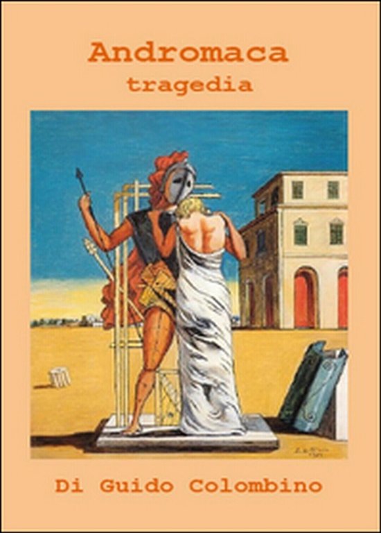 Andromaca di Guido Colombino, 2015, Youcanprint