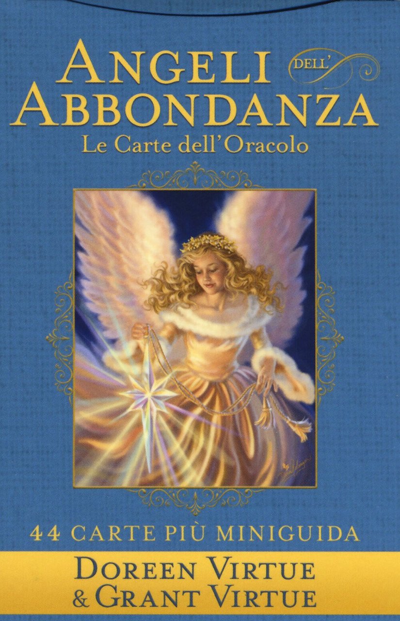 Angeli dell'abbondanza. Le carte dell'oracolo. La miniguida. Con 44 Carte …