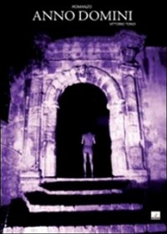 Anno Domini di Vittorio Tondi, 2011, Mgc Edizioni