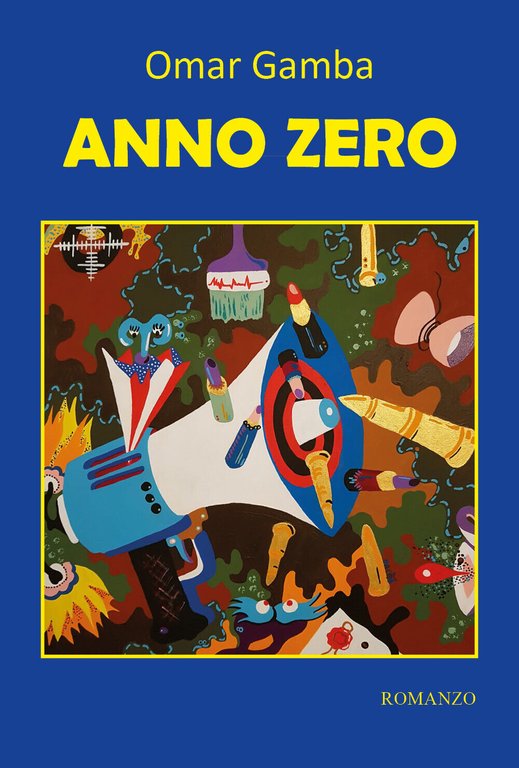 Anno zero di Omar Gamba, 2021, Youcanprint