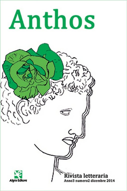 Anthos. Rivista letteraria Anno3 n.2 dic.2014 di Redazione Anthos, Algra …