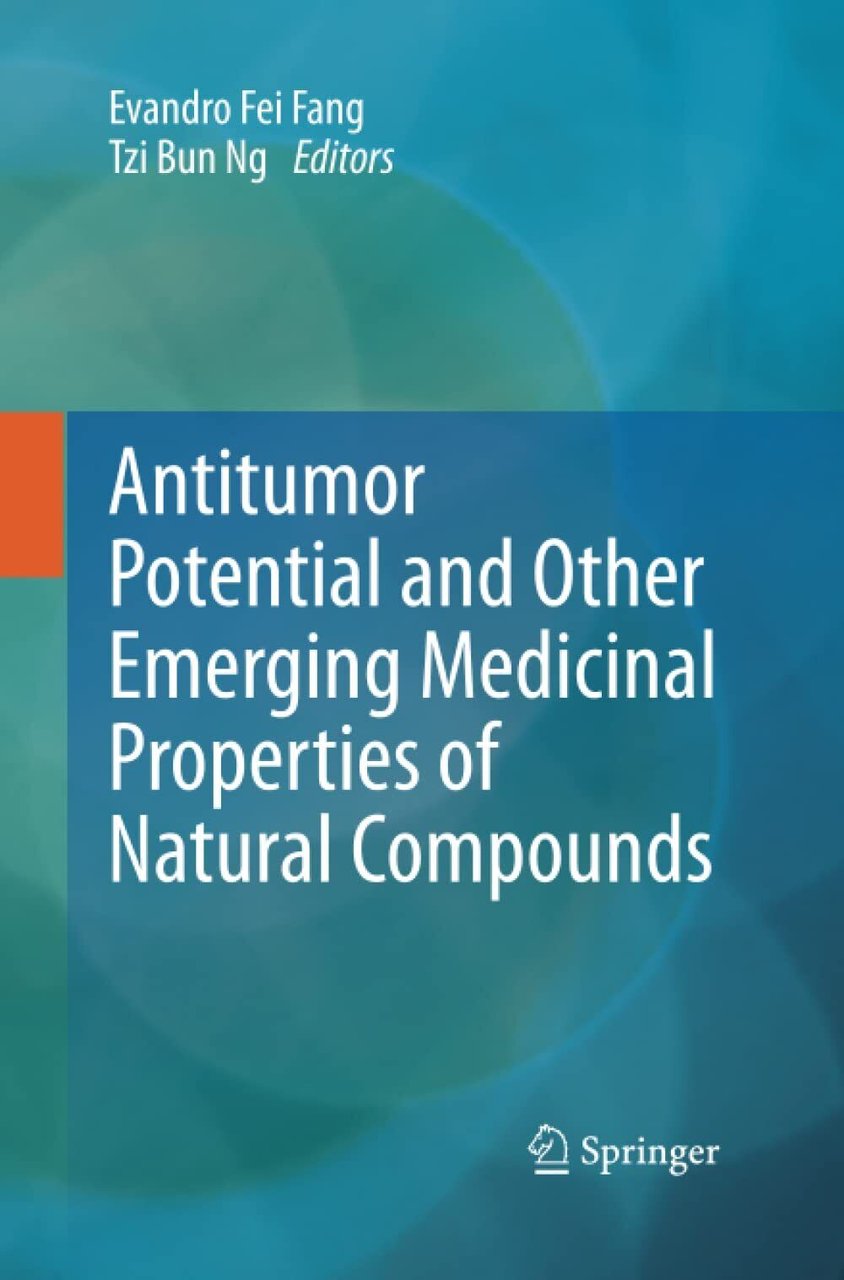 Antitumor Potential and other Emerging Medicinal Properties of Natural Compounds