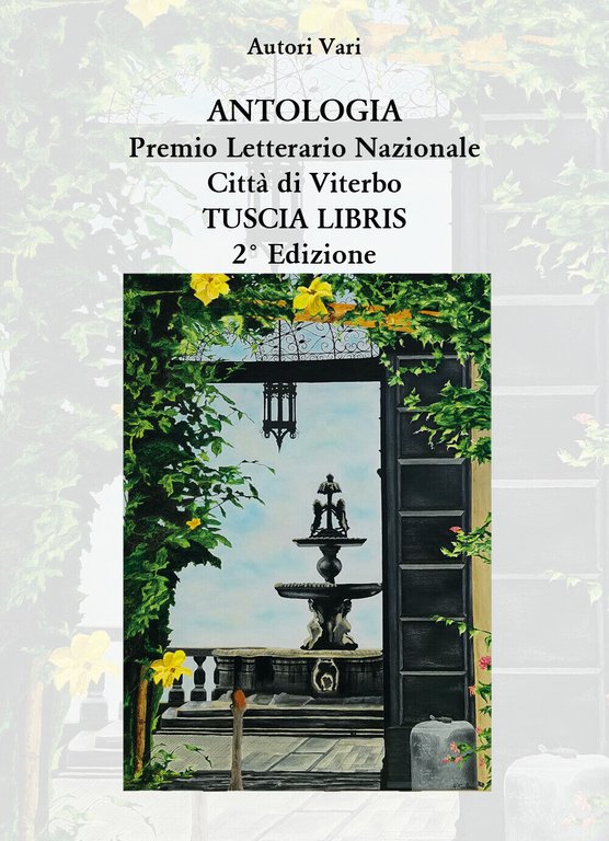 Antologia Premio Letterario Nazionale Città di Viterbo TUSCIA LIBRIS 2021 …