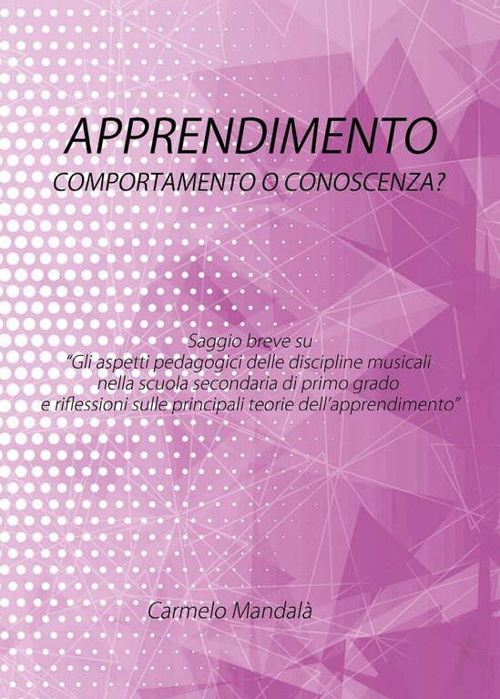 Apprendimento: comportamento o conoscenza?