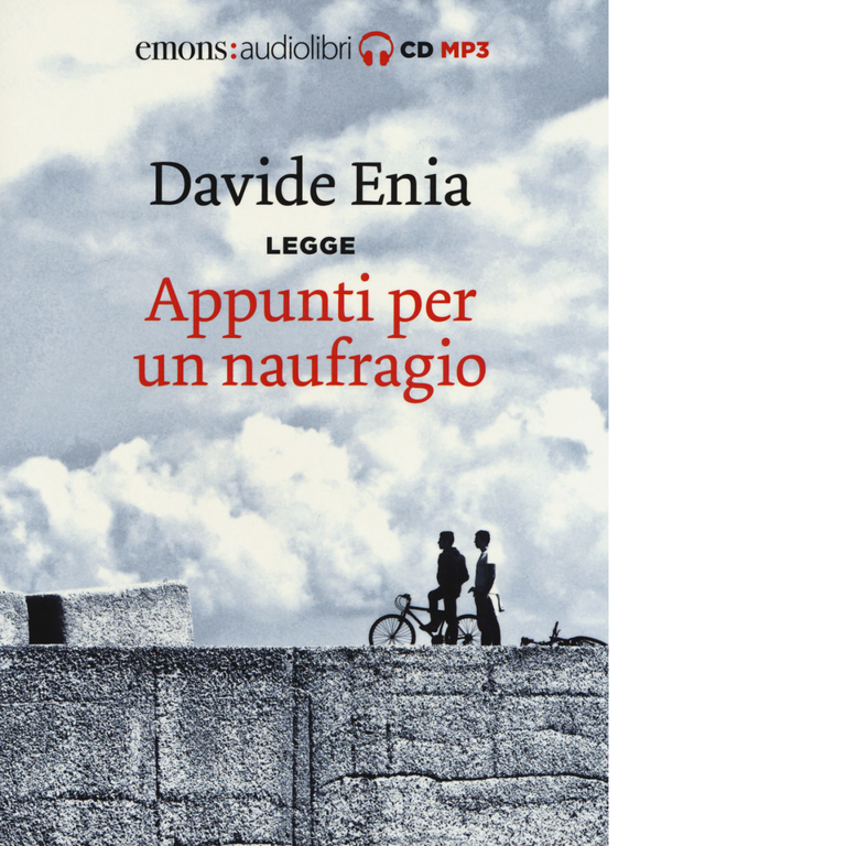 APPUNTI PER UN NAUFRAGIO di LEGGE DAVIDE ENIA - Emons, 2018