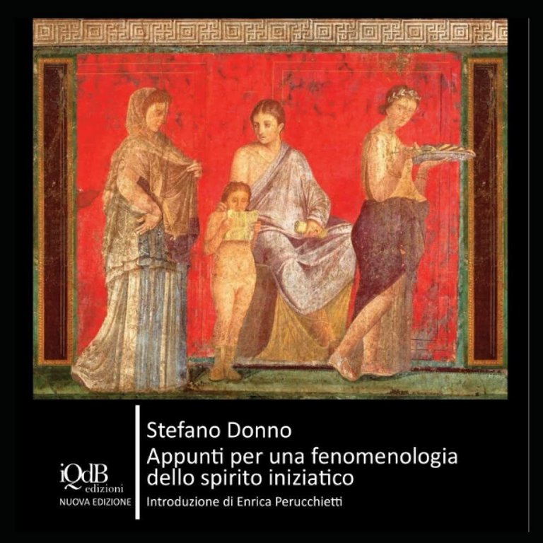 Appunti per una fenomenologia dello spirito iniziatico: Introduzione di Enrica …